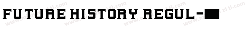 Future History Regul字体转换